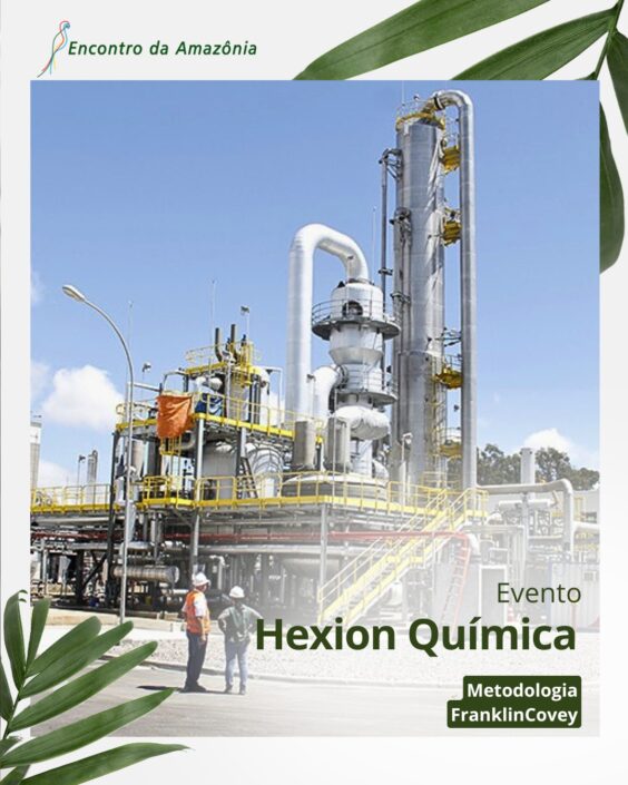 Hexion Química – Encontro da Amazônia